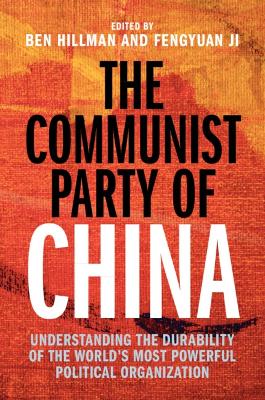 THE COMMUNIST PARTY OF CHINA: UNDERSTANDING THE DURABILITY OF THE WORLD