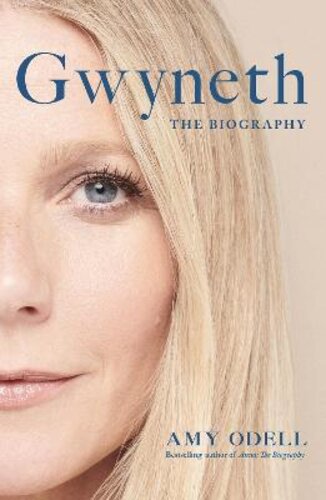 GWYNETH: THE SENSATIONAL NEW BIOGRAPHY EVERYONE