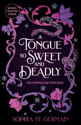 A TONGUE SO SWEET AND DEADLY