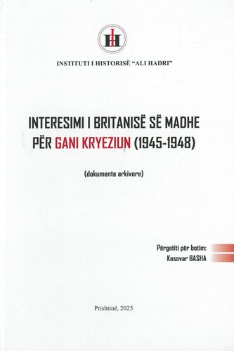 INTERESIMI I BRITANISE SE MADHE PER GANI KRYEZIUN 1945-1948