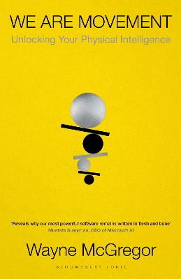 WE ARE MOVEMENT: UNLOCKING YOUR PHYSICAL INTELLIGENCE