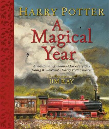 HARRY POTTER - A MAGICAL YEAR: THE ILLUSTRATIONS OF JIM KAY