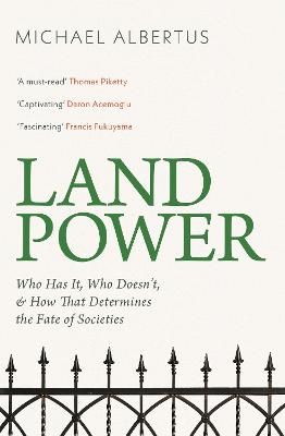 LAND POWER: WHO HAS IT, WHO DOESN