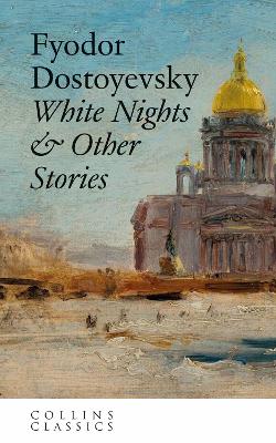 WHITE NIGHTS &amp; OTHER STORIES