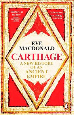 CARTHAGE: A NEW HISTORY OF AN ANCIENT EMPIRE