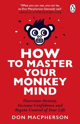 HOW TO MASTER YOUR MONKEY MIND