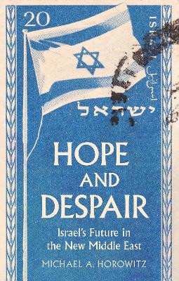 HOPE AND DESPAIR: ISRAEL