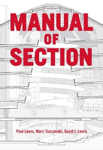 MANUAL OF SECTION: PAUL LEWIS, MARC TSURUMAKI, AND DAVID J. LEWIS