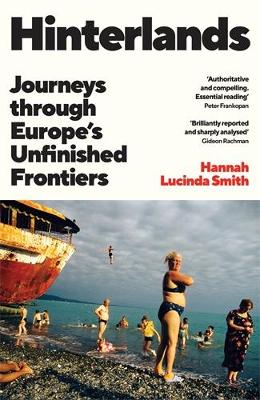 HINTERLANDS: JOURNEYS THROUGH EUROPE