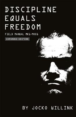 DISCIPLINE EQUALS FREEDOM: FIELD MANUAL MK1-MOD1