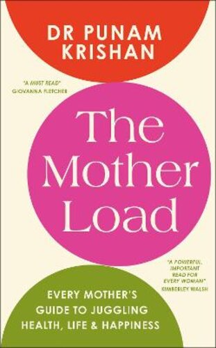 THE MOTHER LOAD: EVERY MOTHER