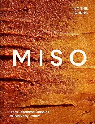 MISO: FROM JAPANESE CLASSICS TO EVERYDAY UMAMI
