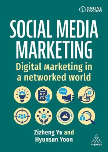 SOCIAL MEDIA MARKETING: DIGITAL MARKETING IN A NETWORKED WORLD