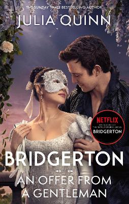 BRIDGERTON: AN OFFER FROM A GENTLEMAN (BRIDGERTONS BOOK 3)