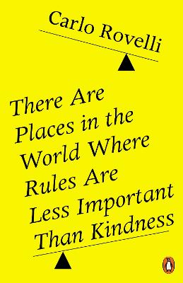 THERE ARE PLACES IN THE WORLD WHERE RULES ARE LESS IMPORTANT THAN KINDNESS
