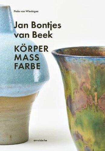 JAN BONTJES VAN BEEK: BODY | SCALE | COLOR