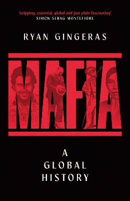 MAFIA: A GLOBAL HISTORY