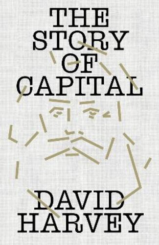 THE STORY OF CAPITAL: WHAT EVERYONE SHOULD KNOW ABOUT HOW CAPITAL WORKS