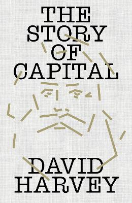 THE STORY OF CAPITAL: WHAT EVERYONE SHOULD KNOW ABOUT HOW CAPITAL WORKS