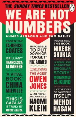 WE ARE NOT NUMBERS: THE VOICES OF GAZA
