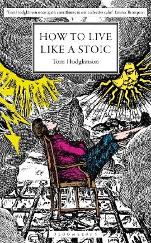 HOW TO LIVE LIKE A STOIC: A HANDBOOK FOR HAPPINESS