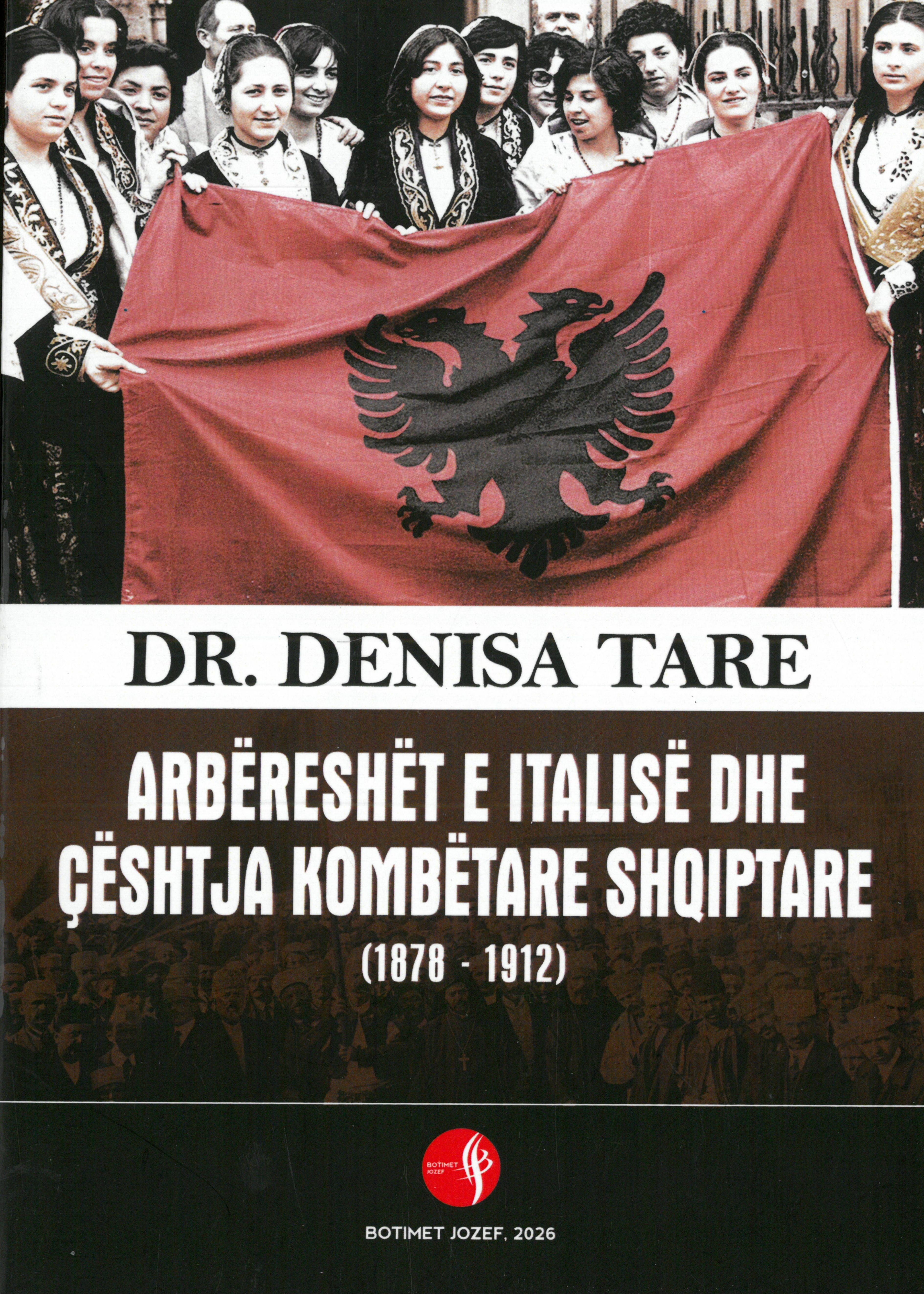 ARBERESHET E ITALISE DHE CESHTJA KOMBETARE SHQIPTARE 1878-1912