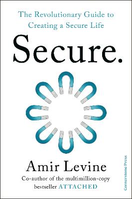 SECURE: THE REVOLUTIONARY GUIDE TO CREATING A SECURE LIFE