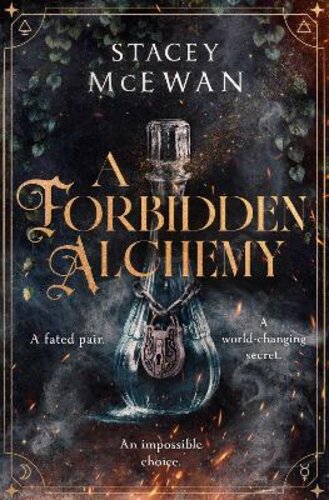 A FORBIDDEN ALCHEMY