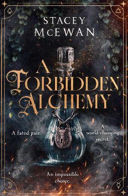 A FORBIDDEN ALCHEMY