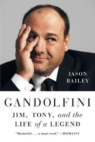 GANDOLFINI: JIM, TONY, AND THE LIFE OF A LEGEND