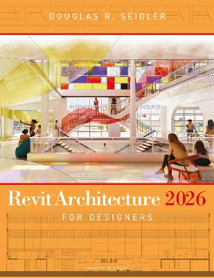 REVIT ARCHITECTURE 2026 FOR DESIGNERS