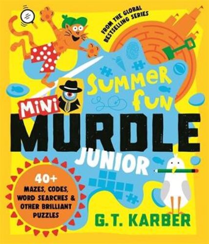 MINI MURDLE JUNIOR: SUMMER FUN: 40+ MAZES, CODES, WORDSEARCHES AND OTHER BRILLIANT PUZZLES