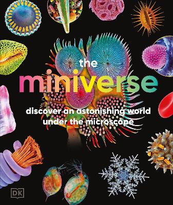 THE MINIVERSE: A MICROSCOPIC JOURNEY INTO HIDDEN WORLDS