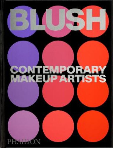 BLUSH: CONTEMPORARY MAKEUP ARTISTS