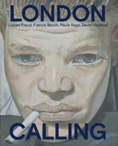 LONDON CALLING: FRANCIS BACON, DAVID HOCKNEY, PAULA REGO, LUCIAN FREUD